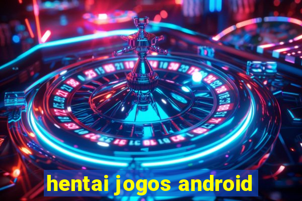 hentai jogos android